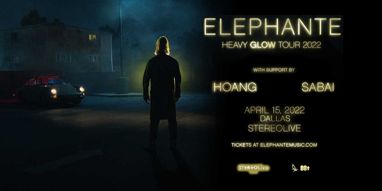 ELEPHANTE w/ Hoang & Sebai "Heavy Glow Tour"