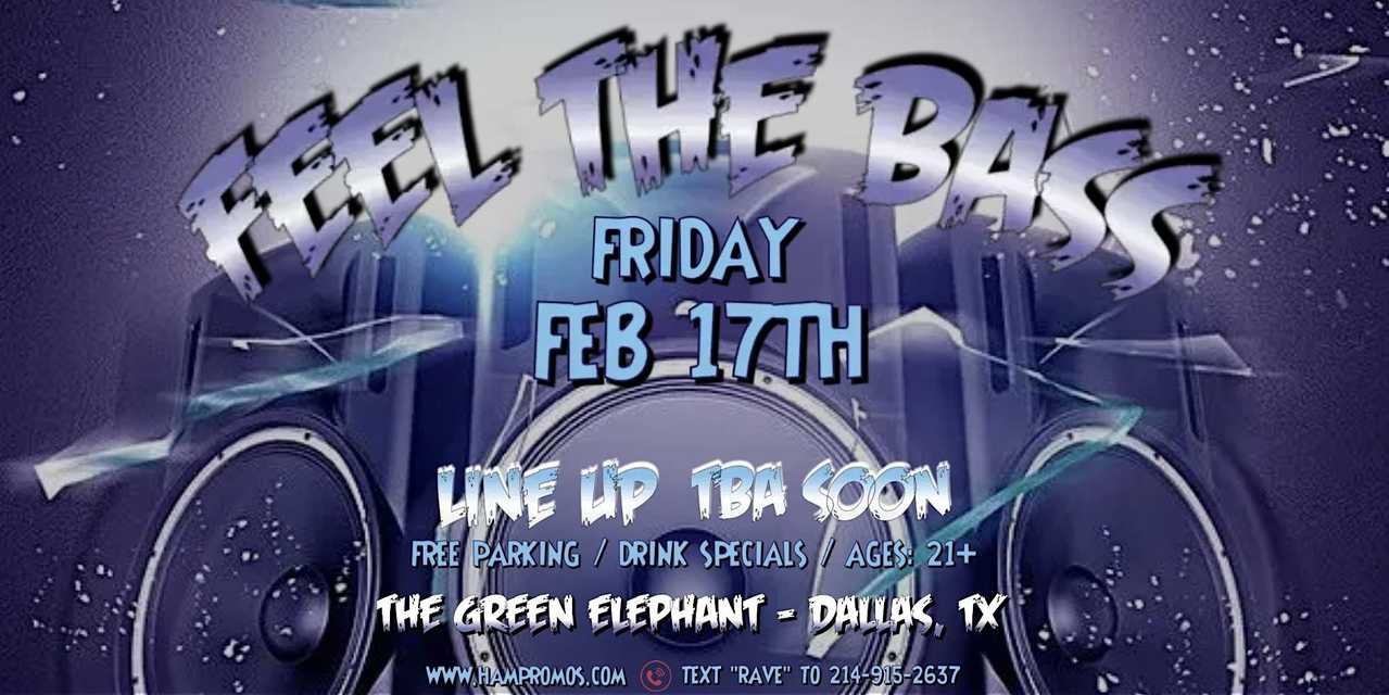 Feel The Bass 2/17