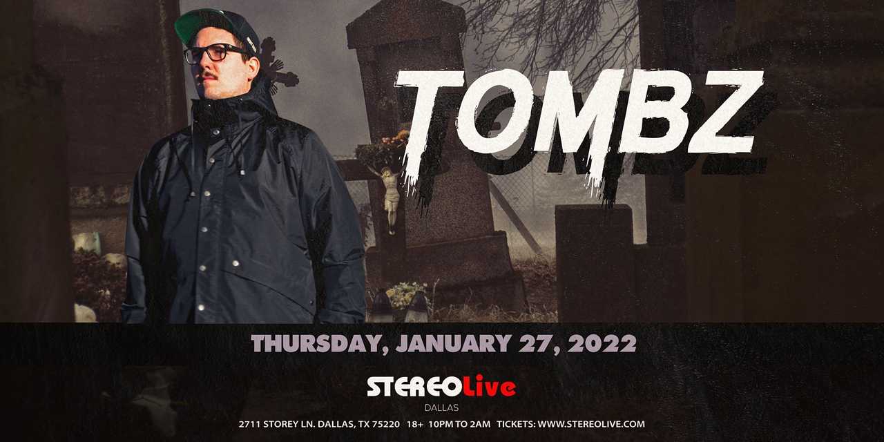 TOMBZ – Stereo Live Dallas