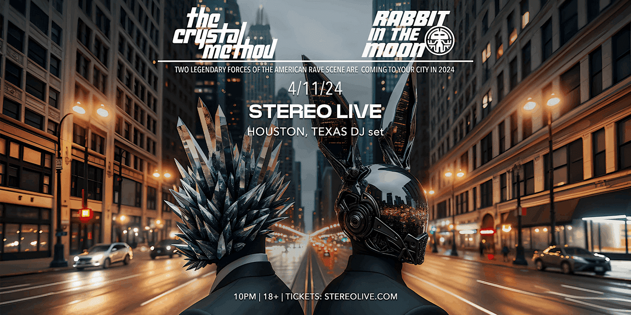 THE CRYSTAL METHOD & RABBIT IN THE MOON