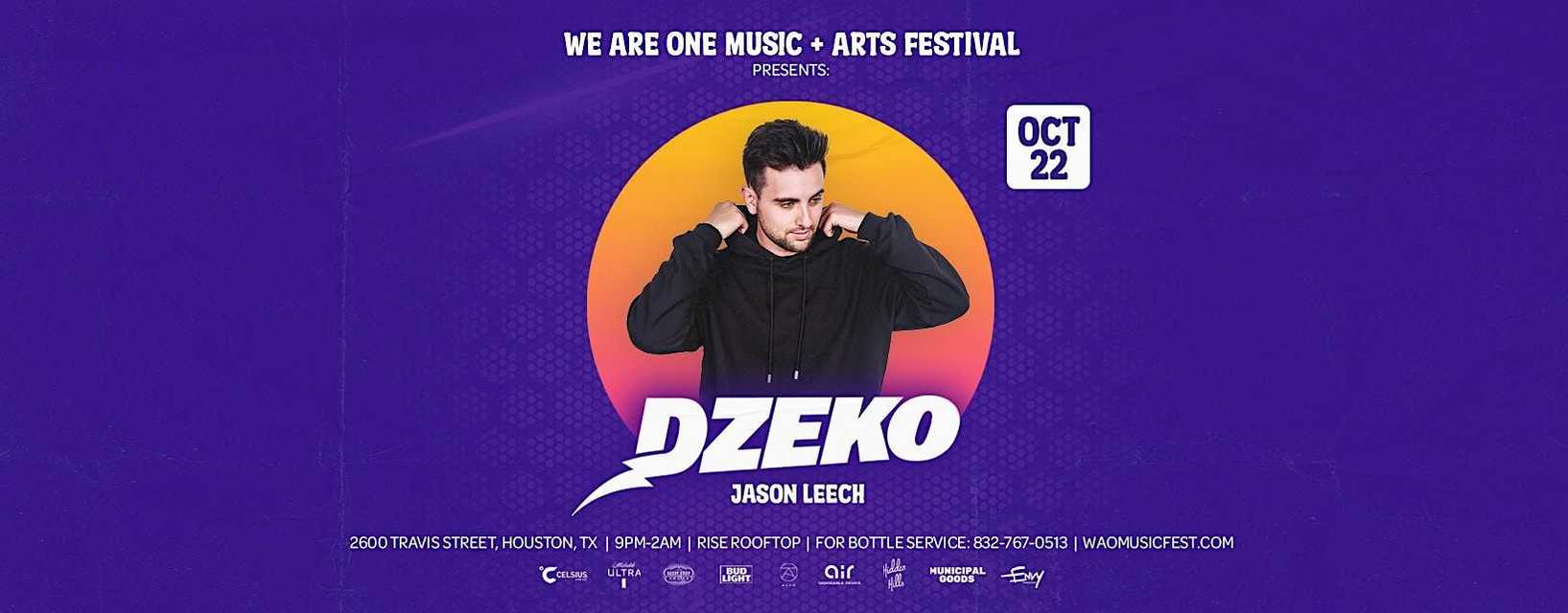 We Are One Music and Art Festival Presents: Dzeko featuring Jason Leech