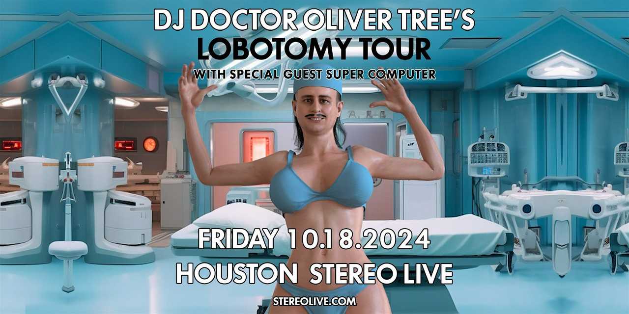 DJ DOCTOR OLIVER TREE’S LOBOTOMY TOUR