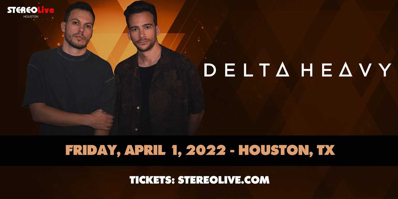 DELTA HEAVY – Stereo Live Houston