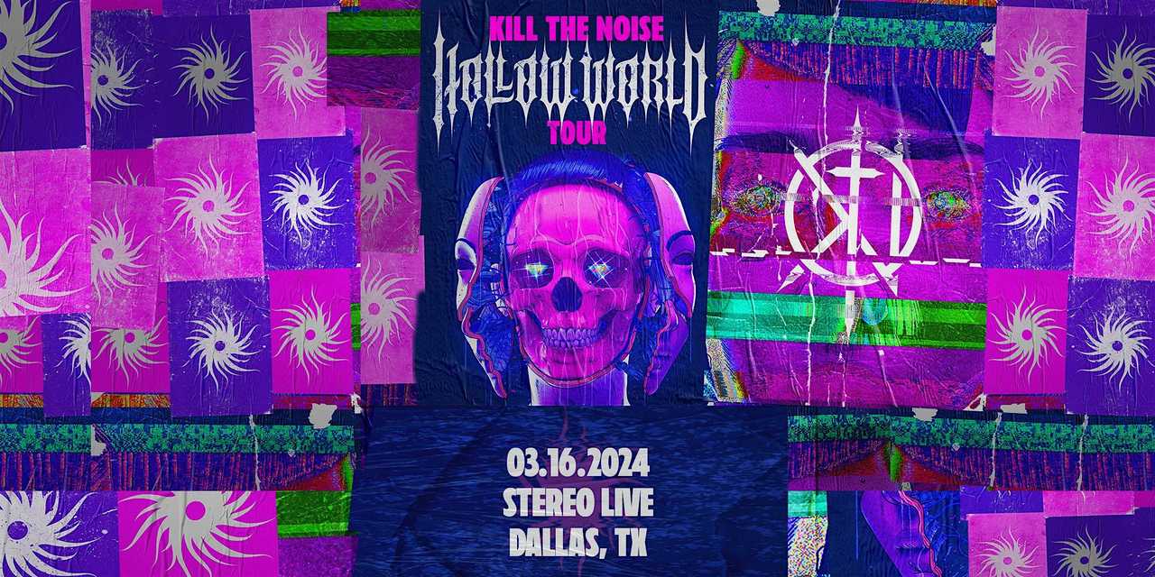 KILL THE NOISE "Hollow World Tour"