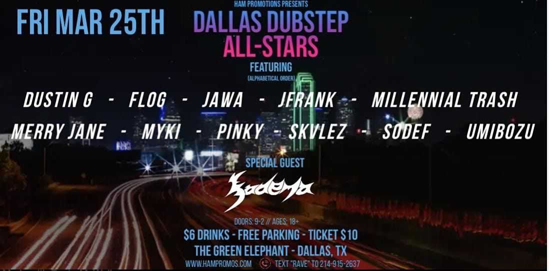 Dallas Dubstep All Stars 3/25