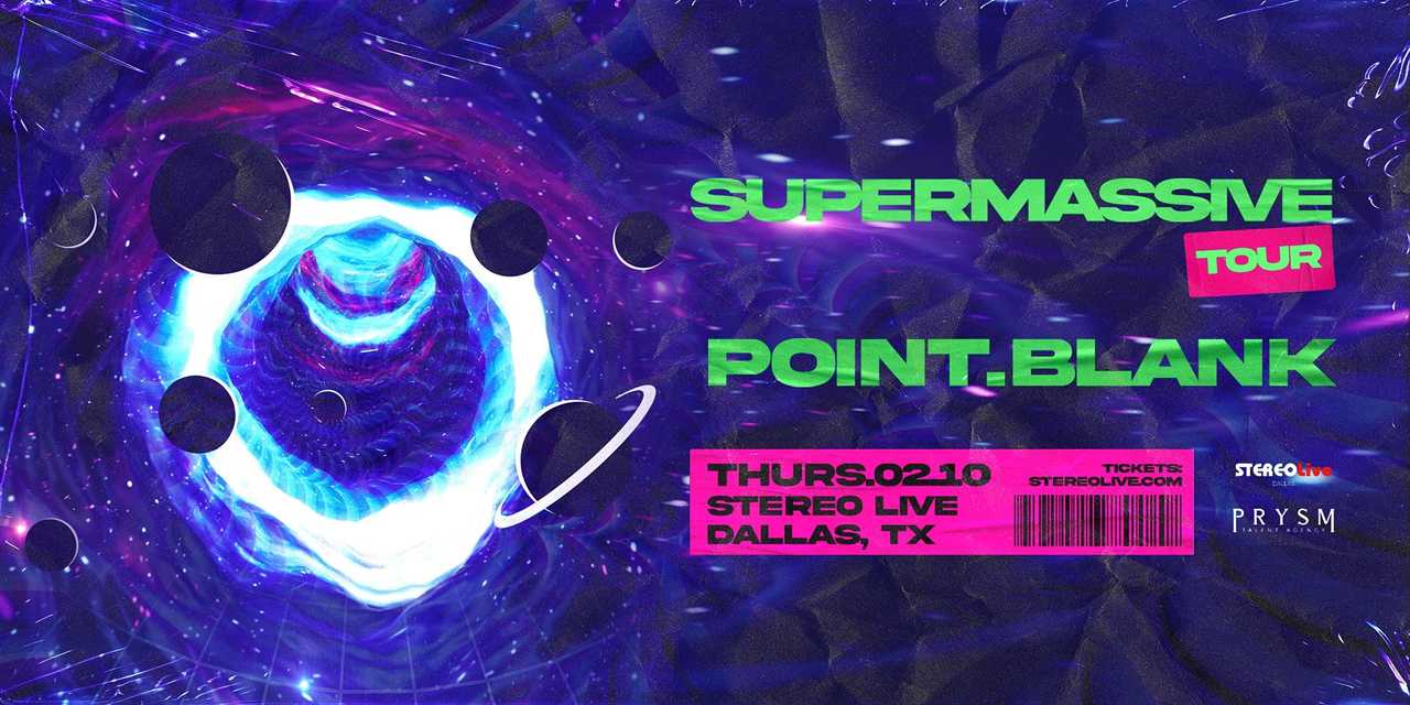 POINT.BLANK "Super Massive Tour" – Stereo Live Dallas