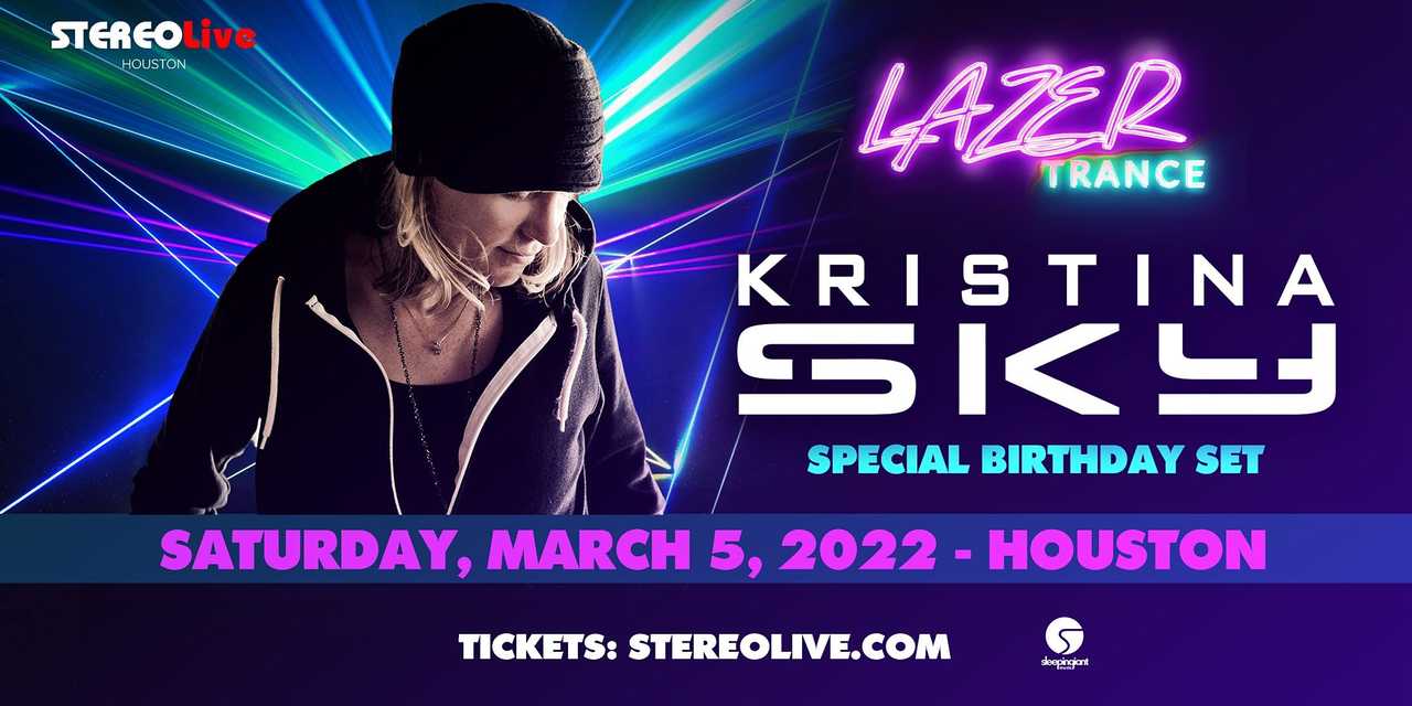 LazerTrance feat. KRISTINA SKY – Stereo Live Houston LazerTrance feat. KRISTINA SKY – Stereo Live Houston
