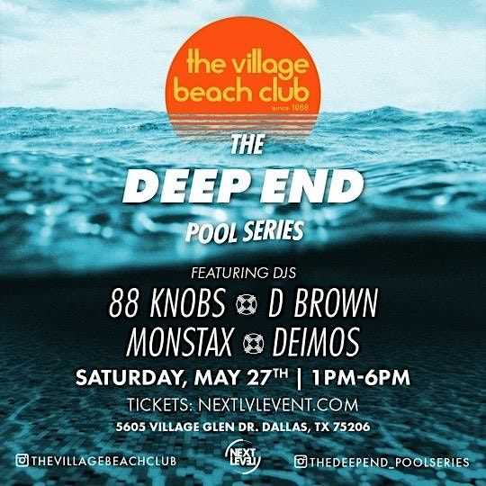 The Deep End Pool Series 5/27 The Deep End Pool Series 5/27