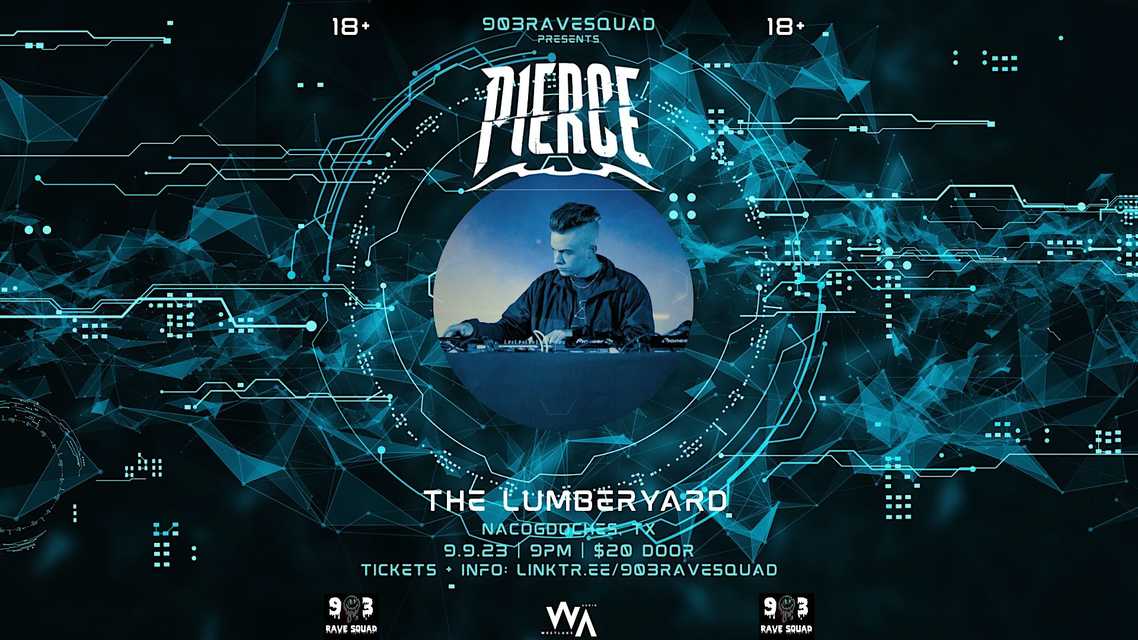 903RAVESQUAD Presents: Pierce 903RAVESQUAD Presents: Pierce