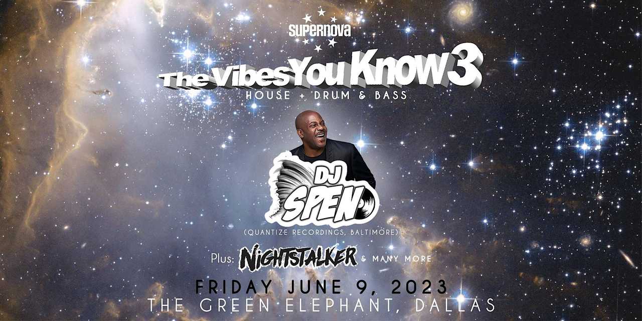 The Vibes You Know 3 (House + Drum & Bass) feat. DJ Spen & Nightstalker