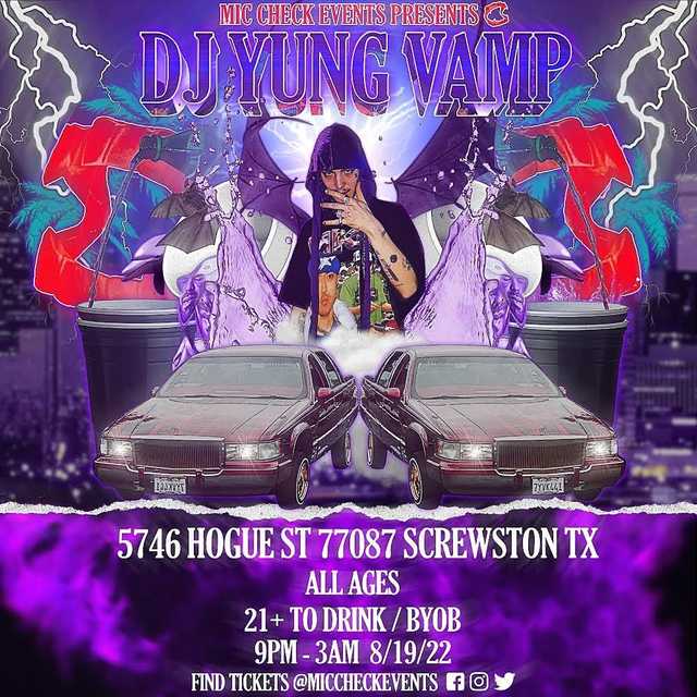 Mic Check Events Presents: DJ Yung Vamp! HTX