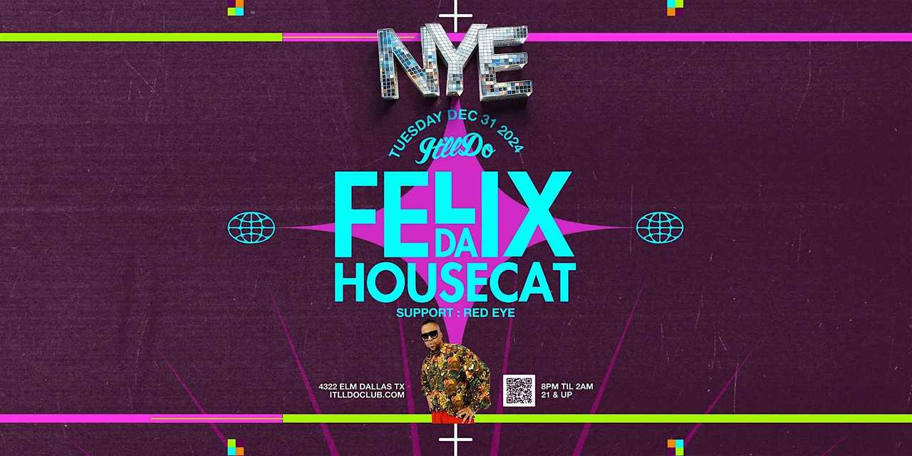 New Years Eve w/ Felix Da Housecat