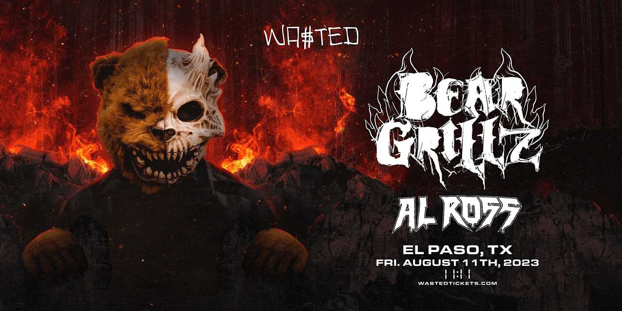 El Paso: Bear Grillz w/ Al Ross El Paso: Bear Grillz w/ Al Ross