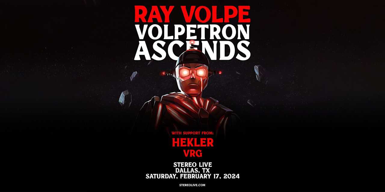 Ray Volpe - VOLPETRON ASCENDS TOUR