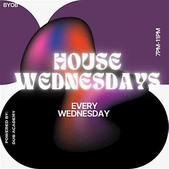 House Wednesdays: Powered by Dub After Dark