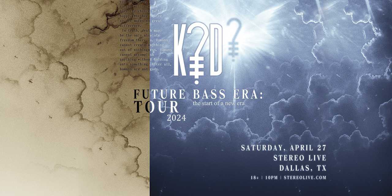 K?D PRESENTS: Future Bass Era Tour