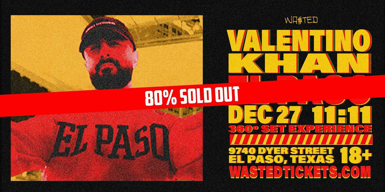 El Paso: VALENTINO KHAN