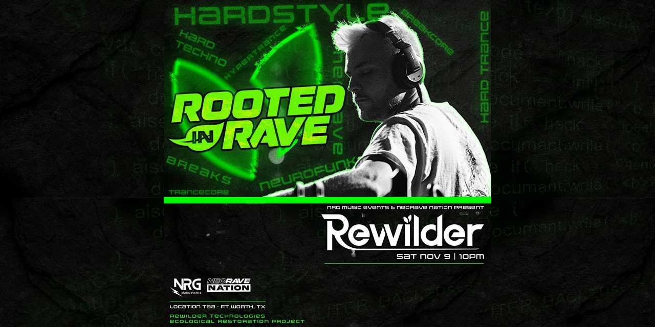 NRG Music Events &  NeoRave Nation Presents: Rewilder + Line up TBA