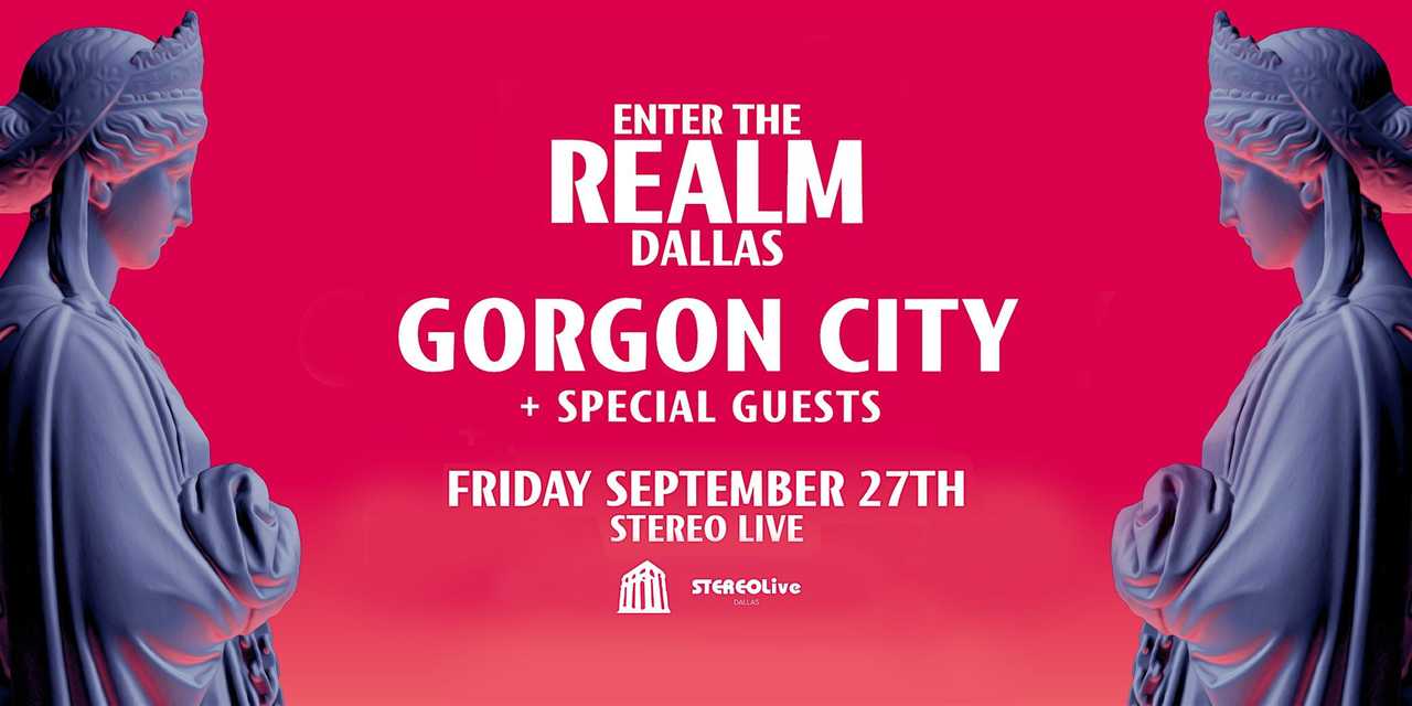 GORGON CITY: ENTER THE REALM: DALLAS