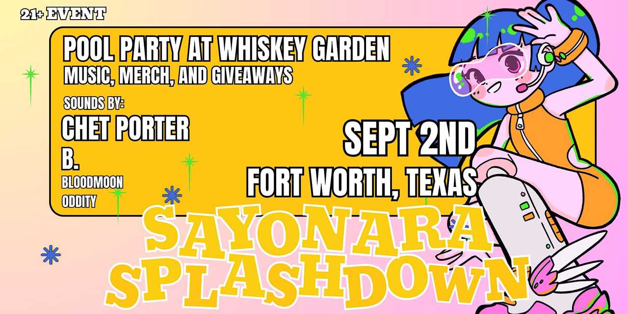 Sayonara Street Presents: SAYONARA SPLASHDOWN Sayonara Street Presents: SAYONARA SPLASHDOWN
